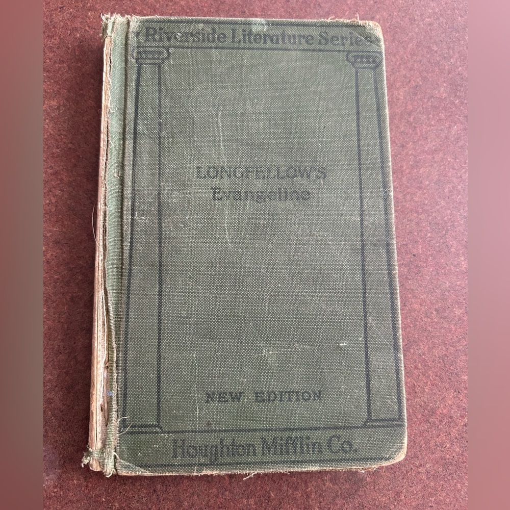 1916 Longfellow’s Evangeline, Riverside Literature Series, Houghton Mifflin Co